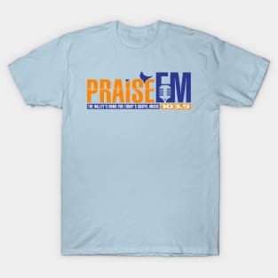 Praise FM T-Shirt